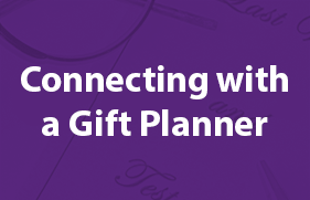 Connecting with a Gift Planner